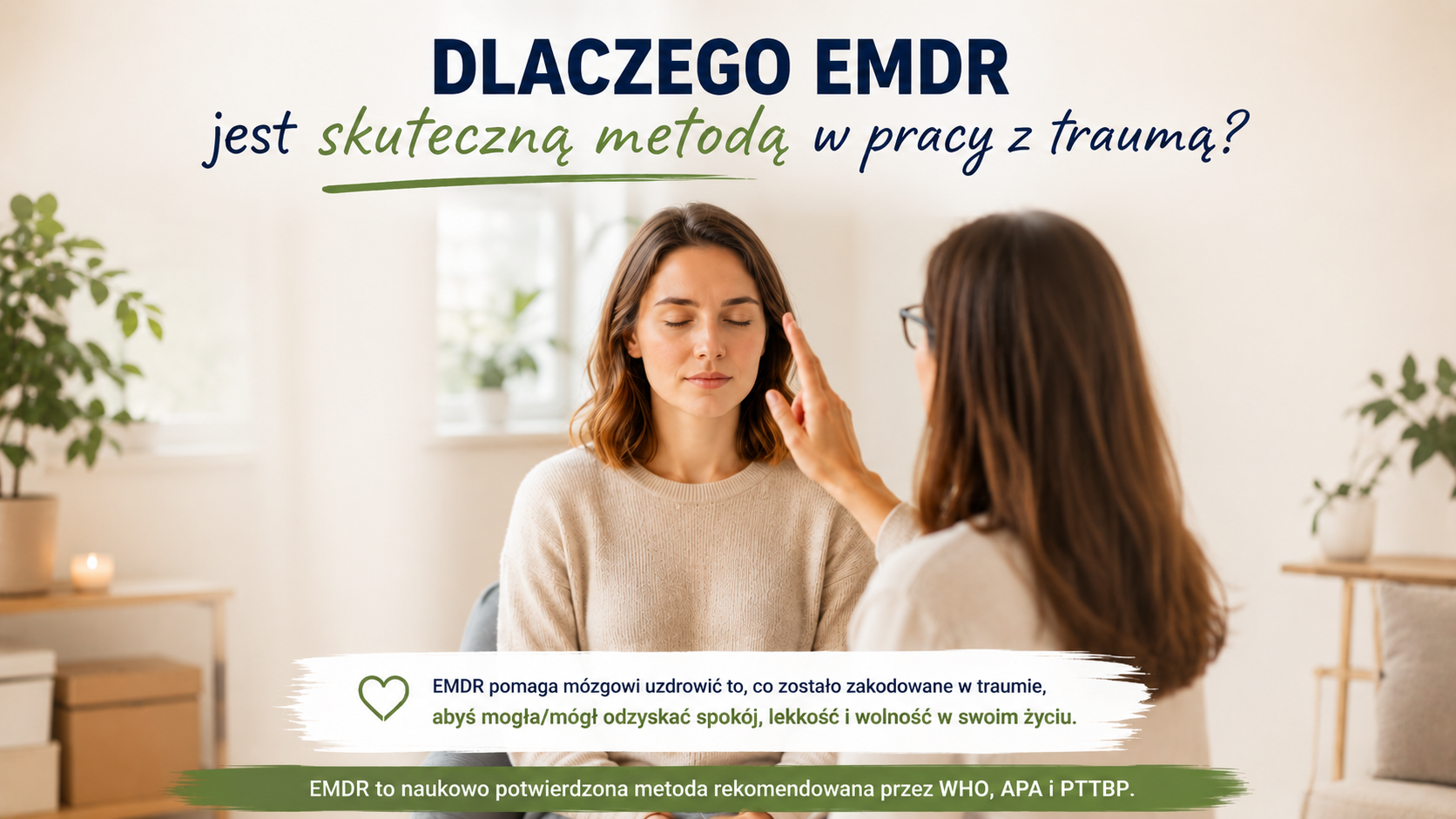 Dlaczego EMDR jest skuteczną metodą w pracy z traumą