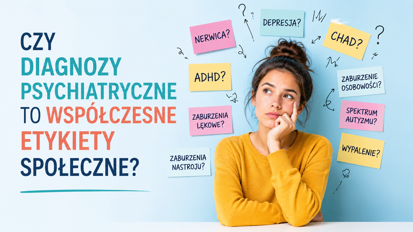 Czy diagnozy psychiatryczne to współczesne etykiety społeczne