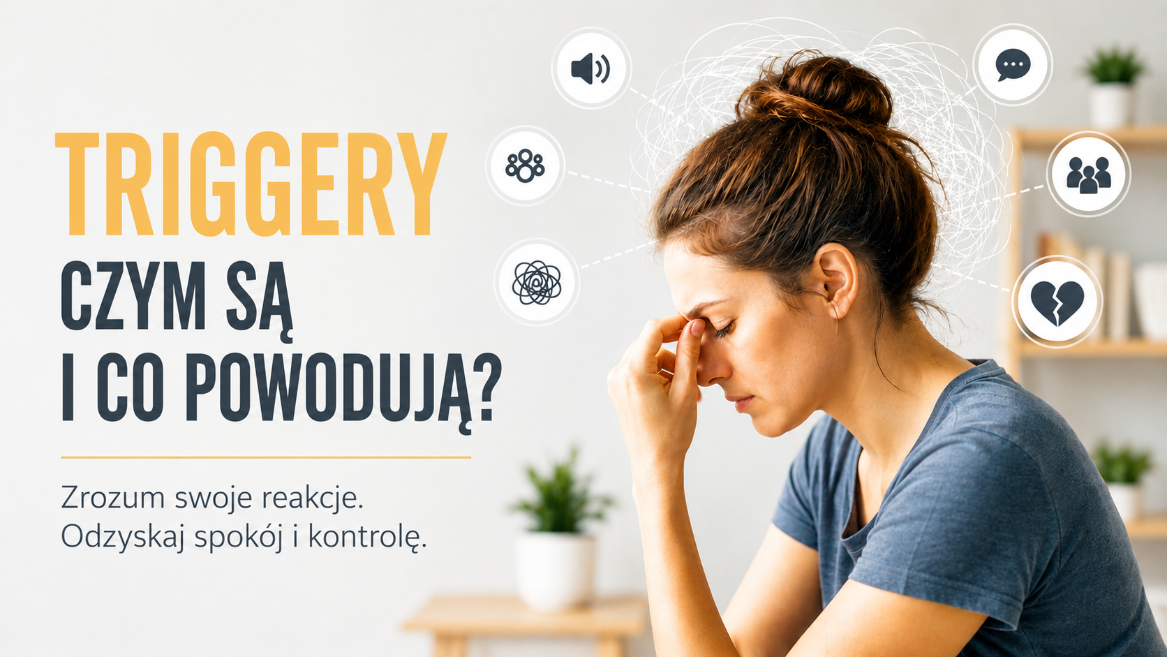 Triggery – czym są, jak działają i dlaczego wywołują silne emocje